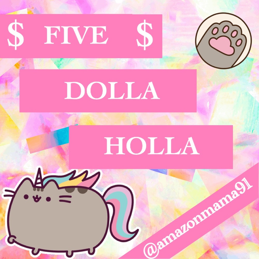 $ 5 DOLLA HOLLA SHOW $